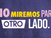 Informate como ayudar a frenar el “Acoso Callejero”