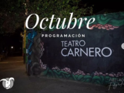 Disfruta octubre y noviembre en el Teatro Carnero