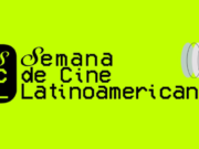 Se viene la 4ta semana de Cine Latinoamericano en el Cultural San Martín