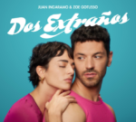 Juan Ingaramo y Zoe Gotusso estrenan su primera colaboración juntos “Dos extraños”