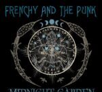 Frenchy and the punk de Nueva York lanza el álbum ‘Midnight Garden’