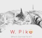 W. Pike presenta su nuevo material discográfico «¿Quién lo va a arreglar?»