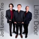 El Trío de Joff Lowson presenta «La pequeña puerta» Little Door’