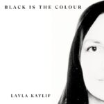 «Black is the Colour (el negro es el color)» llega con la voz de Layla Kayliff